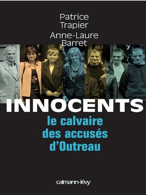 cover image of Innocents Le Calvaire des accusés d'Outreau